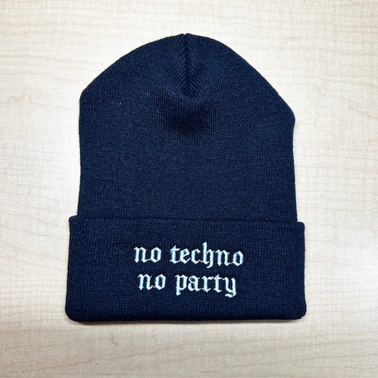 No Techno No Party Beanie